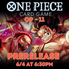 (06/04) One Piece OP-11 Prerelease 6:30PM
